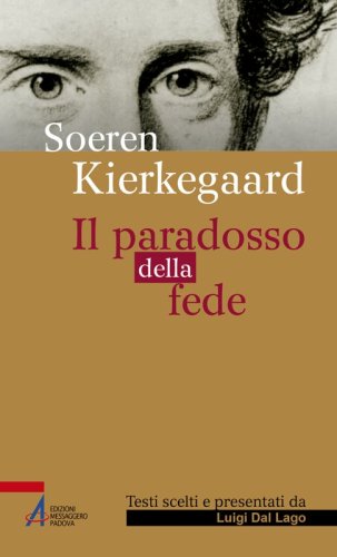 Søren Kierkegaard - Il paradosso della fede