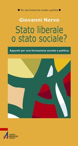 Stato liberale o stato sociale? - Appunti per una formazione sociale e politica