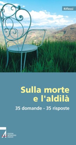 Sulla morte e l'aldilà - 35 domande - 35 risposte