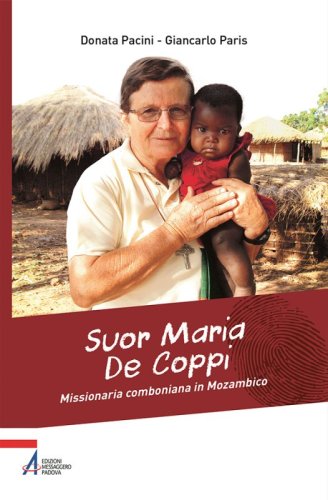 Suor Maria De Coppi - Missionaria comboniana in Mozambico