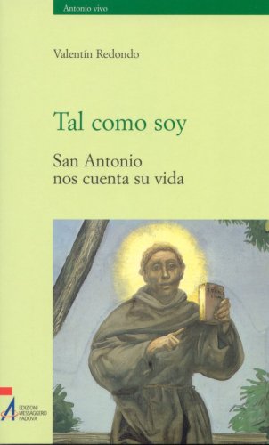 Tal como soy - San Antonio nos cuenta su vida