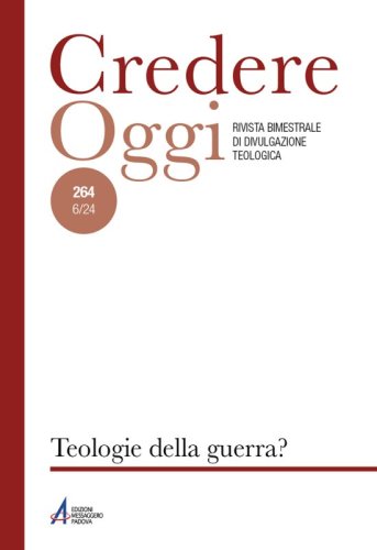 Teologie della guerra? - CredOg XLIV (6/2024) n. 264