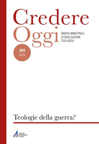 Teologie della guerra? - CredOg XLIV (6/2024) n. 264
