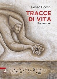 Tracce di vita - Tre racconti