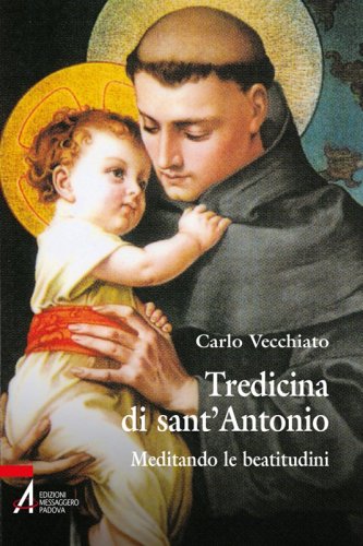 Tredicina di sant'Antonio - Meditando le beatitudini
