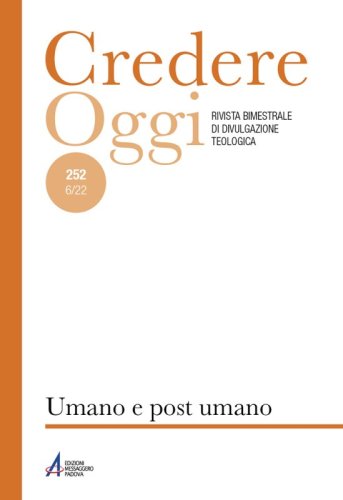 Umano e post-umano - CredOg XLII (6/2022) n. 252