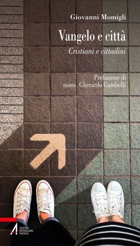 Vangelo e città - Cristiani e cittadini