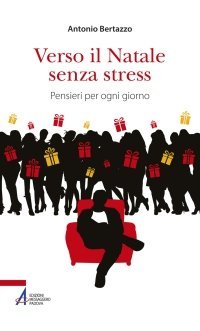 Verso il Natale senza stress - Pensieri per ogni giorno