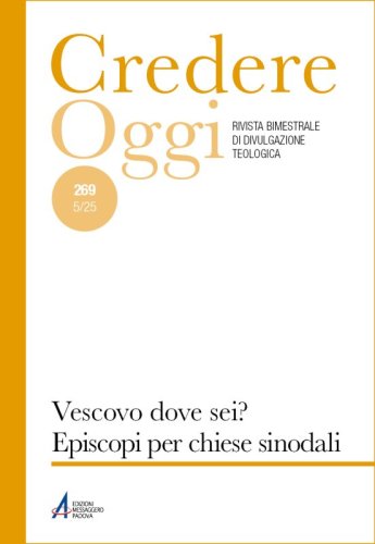 Vescovo, dove sei? Episcopi per chiese sinodali - CredOg XLV (5/2025) n. 269