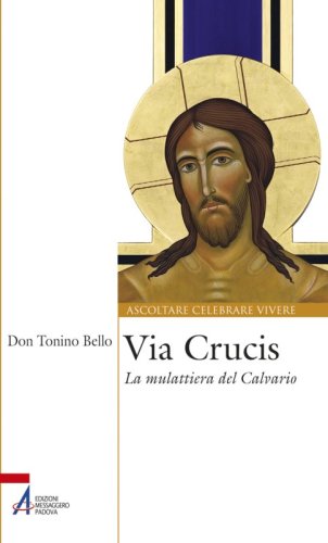 Via Crucis - La mulattiera del Calvario