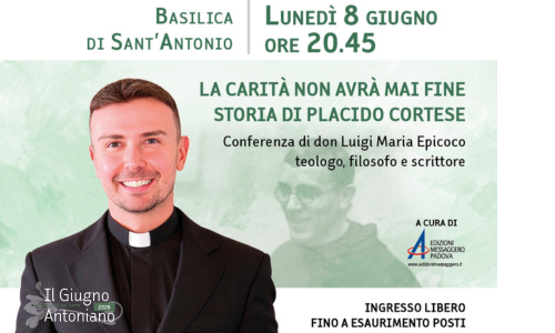 Giugno Antoniano 2026: don Luigi Maria Epicoco a Padova per la conferenza su Placido Cortese