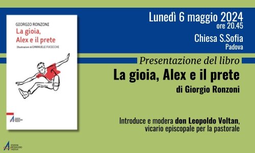 La gioia, Alex e il prete |Presentazione del libro di Giorgio Ronzoni