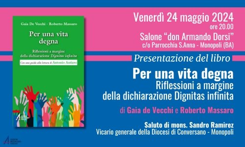 Per una vita degna | Presentazione a Monopoli