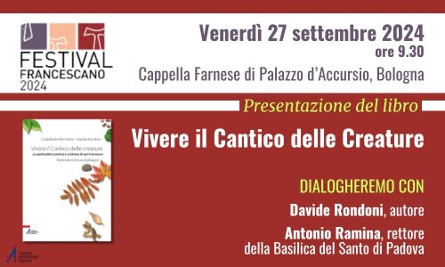 Vivere il Cantico delle Creature | La presentazione al Festival Francescano 2024